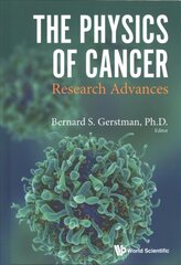 Physics Of Cancer, The: Research Advances цена и информация | Книги по экономике | pigu.lt