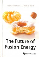 Future Of Fusion Energy, The kaina ir informacija | Ekonomikos knygos | pigu.lt