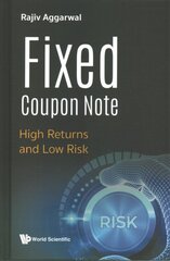 Fixed Coupon Note: High Returns And Low Risk kaina ir informacija | Ekonomikos knygos | pigu.lt