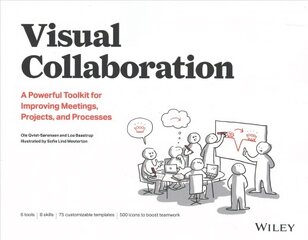 Visual Collaboration: A Powerful Toolkit for Improving Meetings, Projects, and Processes цена и информация | Книги по экономике | pigu.lt