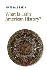 What is Latin American History? цена и информация | Исторические книги | pigu.lt