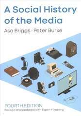 Social History of the Media 4th Edition цена и информация | Исторические книги | pigu.lt