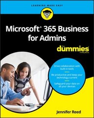 Microsoft 365 Business for Admins For Dummies цена и информация | Книги по экономике | pigu.lt