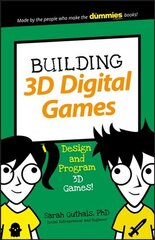 Building 3D Digital Games: Design and Program 3D Games kaina ir informacija | Knygos paaugliams ir jaunimui | pigu.lt