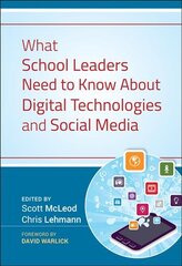 What School Leaders Need to Know About Digital Technologies and Social Media kaina ir informacija | Socialinių mokslų knygos | pigu.lt