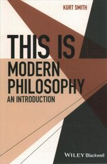 This Is Modern Philosophy - An Introduction: An Introduction kaina ir informacija | Istorinės knygos | pigu.lt