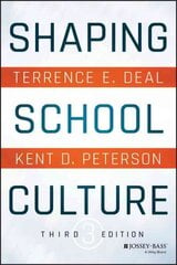 Shaping School Culture 3e: Pitfalls, Paradoxes, and Promises 3rd Edition цена и информация | Книги по социальным наукам | pigu.lt