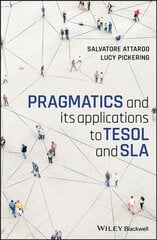 Pragmatics and its applications to TESOL and SLA kaina ir informacija | Užsienio kalbos mokomoji medžiaga | pigu.lt