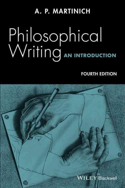 Philosophical Writing - An Introduction 4e: An Introduction 4th Edition цена и информация | Užsienio kalbos mokomoji medžiaga | pigu.lt