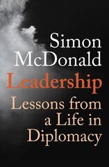 Leadership Lessons from a Life in Diplomacy kaina ir informacija | Saviugdos knygos | pigu.lt