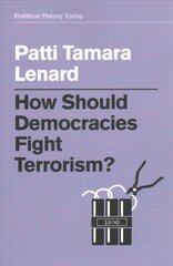 How Should Democracies Fight Terrorism? kaina ir informacija | Socialinių mokslų knygos | pigu.lt