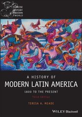 History of Modern Latin America: 1800 to the Pre sent, Third Edition цена и информация | Исторические книги | pigu.lt