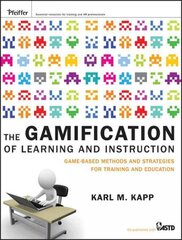 Gamification of Learning and Instruction - Game-based Methods and Strategies for Training and Education: Game-based Methods and Strategies for Training and Education kaina ir informacija | Ekonomikos knygos | pigu.lt
