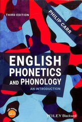 English Phonetics and Phonology - An Introduction: An Introduction 3rd Edition цена и информация | Пособия по изучению иностранных языков | pigu.lt