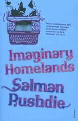 Imaginary Homelands: Essays and Criticism 1981-1991 цена и информация | Поэзия | pigu.lt