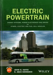 Electric Powertrain - Energy Systems, Power Electronics & Drives for Hybrid, Electric & Fuel Cell Vehicles: Energy Systems, Power Electronics and Drives for Hybrid, Electric and Fuel Cell Vehicles цена и информация | Книги по социальным наукам | pigu.lt