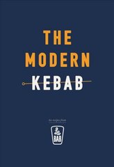 Modern Kebab: 60 delicious recipes for flavour-packed, gourmet kebabs цена и информация | Книги рецептов | pigu.lt