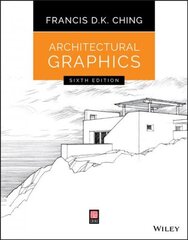 Architectural Graphics 6e 6th Edition kaina ir informacija | Knygos apie architektūrą | pigu.lt