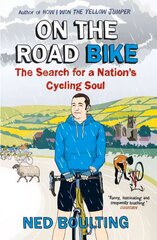 On the Road Bike: The Search For a Nation's Cycling Soul kaina ir informacija | Knygos apie sveiką gyvenseną ir mitybą | pigu.lt