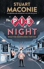 Pie At Night: In Search of the North at Play цена и информация | Исторические книги | pigu.lt