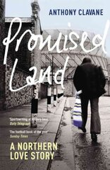 Promised Land: A Northern Love Story kaina ir informacija | Knygos apie sveiką gyvenseną ir mitybą | pigu.lt