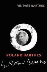 Roland Barthes by Roland Barthes цена и информация | Биографии, автобиографии, мемуары | pigu.lt
