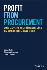 Profit from Procurement: Add 30% to Your Bottom Line by Breaking Down Silos kaina ir informacija | Ekonomikos knygos | pigu.lt