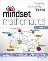 Mindset Mathematics - Visualizing and Investigating Big Ideas, Grade K kaina ir informacija | Socialinių mokslų knygos | pigu.lt