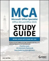 MCA Microsoft Office Specialist (Office 365 and Office 2019) Study Guide Word Associate Exam MO-100: Word Associate Exam MO-100 цена и информация | Книги по экономике | pigu.lt