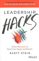 Leadership Hacks - Clever Shortcuts to Boost Your Impact and Results, 2nd Edition: Clever Shortcuts to Boost Your Impact and Results 2nd Edition цена и информация | Книги по экономике | pigu.lt