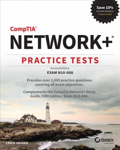 CompTIA Networkplus Practice Tests Exam N10-008, 2e: Exam N10-008 2nd Edition kaina ir informacija | Ekonomikos knygos | pigu.lt