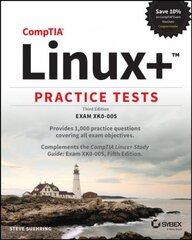 CompTIA Linuxplus Practice Tests - Exam XK0-005, Third Edition: Exam XK0-005 3rd Edition kaina ir informacija | Ekonomikos knygos | pigu.lt