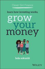 Clever Girl Finance - Learn How Investing Works, Grow Your Money: Learn How Investing Works, Grow Your Money kaina ir informacija | Saviugdos knygos | pigu.lt