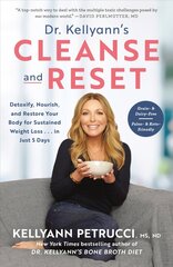 Dr. Kellyann's Cleanse and Reset: Detoxify, Nourish, and Restore Your Body for Sustained Weight Loss...in Just 5 Days цена и информация | Самоучители | pigu.lt