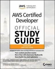 AWS Certified Developer Official Study Guide - Associate (DVA-C01) Exam: Associate (DVA-C01) Exam цена и информация | Развивающие книги | pigu.lt