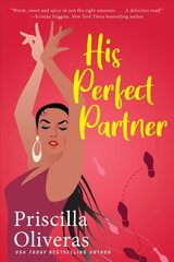 His Perfect Partner: A Feel-Good Multicultural Romance kaina ir informacija | Fantastinės, mistinės knygos | pigu.lt