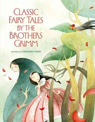 Classic Fairy Tales by the Brothers Grimm kaina ir informacija | Knygos paaugliams ir jaunimui | pigu.lt