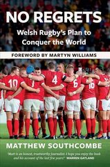 No Regrets: The Story of Wales' Plan For Rugby World Cup Glory kaina ir informacija | Knygos apie sveiką gyvenseną ir mitybą | pigu.lt