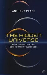 Hidden Universe: An Investigation into Non-Human Intelligences New edition kaina ir informacija | Saviugdos knygos | pigu.lt