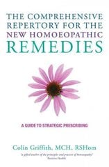 Comprehensive Repertory for the New Homeopathic Remedies: A Guide to Strategic Prescribing kaina ir informacija | Saviugdos knygos | pigu.lt