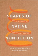 Shapes of Native Nonfiction: Collected Essays by Contemporary Writers kaina ir informacija | Poezija | pigu.lt