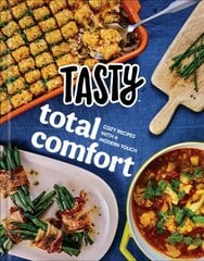 Tasty Total Comfort: Cozy Recipes with a Modern Touch: An Official Tasty Cookbook kaina ir informacija | Receptų knygos | pigu.lt