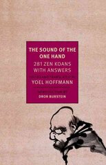 Sound of One Hand: 281 Zen Koans with Answers Main цена и информация | Духовная литература | pigu.lt