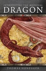 Introducing the Medieval Dragon цена и информация | Исторические книги | pigu.lt