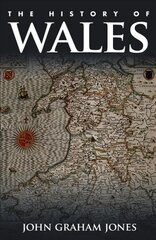 History of Wales 3rd New edition kaina ir informacija | Istorinės knygos | pigu.lt