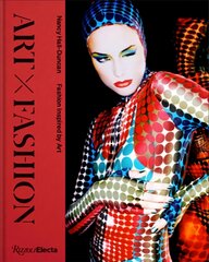 Art X Fashion: Fashion Inspired by Art kaina ir informacija | Knygos apie meną | pigu.lt