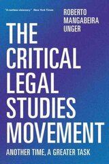 Critical Legal Studies Movement: Another Time, A Greater Task цена и информация | Книги по экономике | pigu.lt