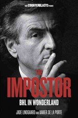 Impostor: BHL in Wonderland цена и информация | Исторические книги | pigu.lt