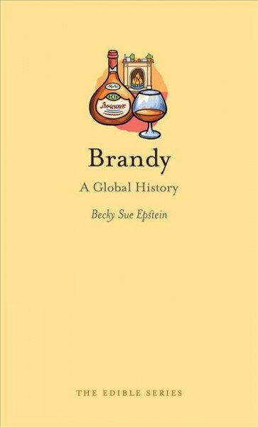 Brandy: A Global History kaina ir informacija | Socialinių mokslų knygos | pigu.lt