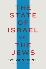 State Of Israel Vs. The Jews цена и информация | Исторические книги | pigu.lt